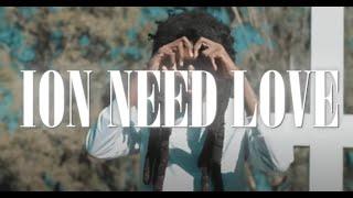 Foolio - Ion Need Love Official Music Video