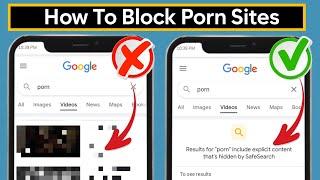 How to BLOCK Porn Websites on Android & iOS 2023  Block Explicit websites On Chrome