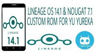 INSTALL NOUGAT 7.1 CUSTOM ROM for Yu YUREKA yu 5510 LINEAGE OS 14.1 HOW to install full tutorial