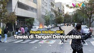 Emosi Demonstran Mendidih Kepala Intelijen IRGC Iran Tewas Mengenaskan