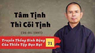 Học Làm Người Tự Do TTSĐCTTĐB 71  TS Thích Nhất Hạnh26-01-1997 Xóm Thượng Làng Mai