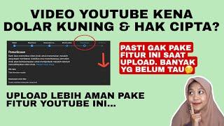 CARA UPLOAD VIDEO YOUTUBE YANG AMAN. BIAR GAK KENA HAK CIPTA & DOLAR KUNING