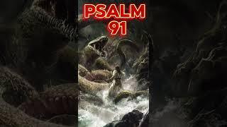 PSALM 91 - EVIL SHEARS AGAINST THIS PSALM ️ #psalm #god #bible #motivation #protectionprayer