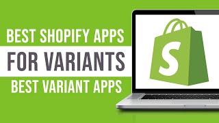 Best Shopify Apps for Variants Variant Apps for Shopify