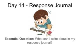Day 14 Response Journal Reading Workshop – First 20 Days Grade 4
