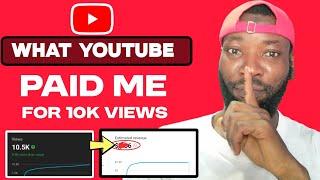 See How Much YouTube Pays Me For 10k Views on My YouTube Channel — See Niche and RPM