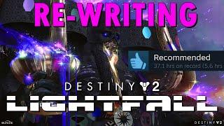 Re-writing and FIXING Lightfalls Story Destiny 2