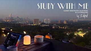 4-HOUR STUDY WITH ME   Sunset Meditation Calm Piano   Pomodoro 50-10