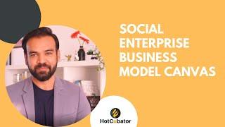 Social enterprise business model canvas explained