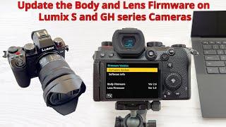 2024 How to update the Body and Lens Firmware on Lumix S S5 II S5 II X and GH series Cameras