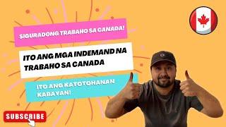 FILIPINO-CANADIAN #30  PINAKA IN DEMAND NA TRABAHO SA BUONG CANADA  FOREIGN WORKERS 