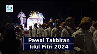 Pawai Takbiran Idul Fitri 2024