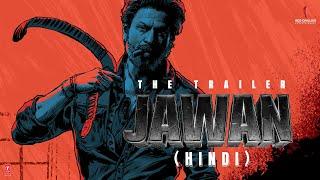 Jawan  Official Hindi Trailer  Shah Rukh Khan  Atlee  Nayanthara  Vijay S  Deepika P  Anirudh