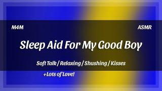 ASMR Sleep Aid For My Good Boy  M4M Kisses Shushing and Lots of Love