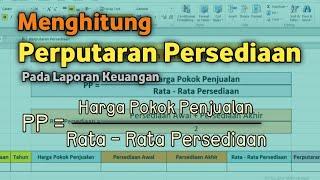 Cara Menghitung Perputaran Persediaan Pada Laporan Keuangan