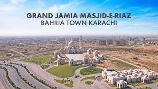 Grand Jamia Masjid-E-Riaz  Pakistan’s Largest Masjid   Bahria Town Karachi