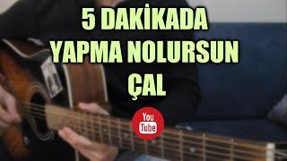 Dolu Kadehi Ters Tut - Yapma Nolursun GİTAR DERSİ Kolaylaştırılmış Versiyon