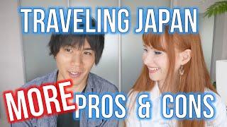 TIPS AND ADVICE The good and bad of traveling Japan