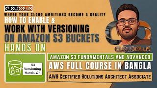 How to Enable & Work with Versioning on Amazon S3 Buckets  Hands On