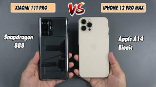 Xiaomi 11T Pro 5G vs iPhone 12 Pro max  SpeedTest and Camera comparison