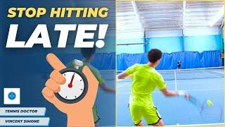 Your FOREHAND Will Be LATE Every Time If You Keep Doing This