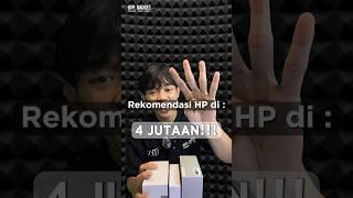 REKOMENDASI HP 4 Jutaan 2023