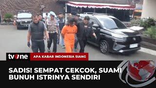 Didasari Rasa Cemburu Suami Tega Bunuh Istri  AKIS tvOne