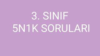 3. SINIF- 5N1K SORULARI