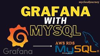 Grafana configuration with AWS RDS MySQL database  MySQL external database configuration