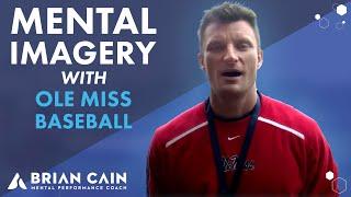 Mental Imagery With Ole Miss Baseball