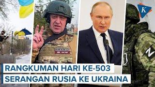 Ukraina Klaim Rebut Bakhmut dan Sumpah Setia Wagner kepada Putin