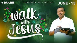 Walk with Jesus  Bro. Mohan C Lazarus  June 15  English