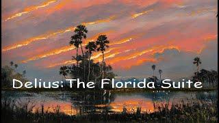 Delius The Florida Suite - The Full Movie.