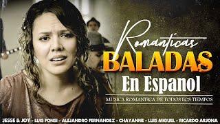 MIX MUSICA LATINA - Ricardo Arjona Jesse y Joy Ha Ash Más - BALADAS ROMANTICAS POP EN ESPAÑOL