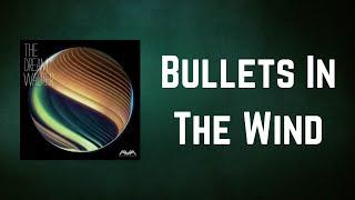 Angels & Airwaves - Bullets In The Wind Lyrics