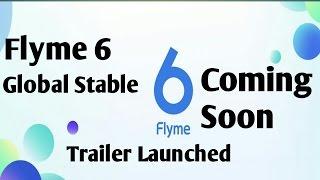 Flyme 6 Global Stable। Coming Soon। Trailer।