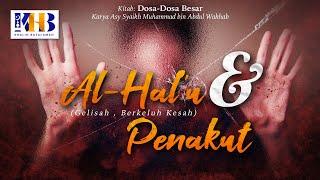 Dosa-Dosa Besar #147 – Al-Hal’u Gelisah Berkeluh Kesah & Penakut – Khalid Basalamah