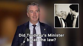 Did Trudeau’s Minister break the law?