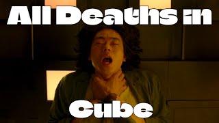 All Deaths in Cube 2021