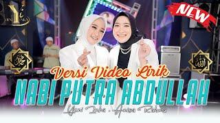 Yeni Inka feat Anisa Rahma - Nabi Putra Abdullah Official Video Lirik