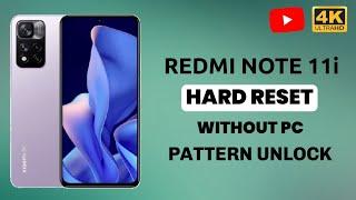 Redmi 11i Hard Reset Without pc Pattern Unlock  All Redmi mobile Password Reset