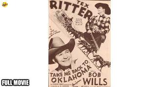 Take me Back to Oklahoma English Full Movie Tex Ritter  Karl Hackett  White Flash  Albert Herman