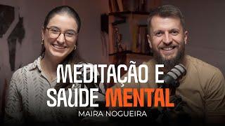 MEDITAÇÃO PARA CURAR A ALMA com Maira Nogueira e Jonatas Leonio  Podcast Divinamente