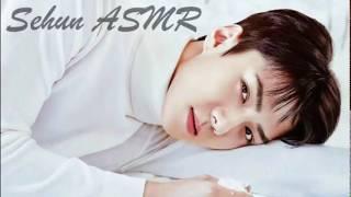 Sehun ASMR