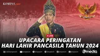 LIVE - Presiden Jokowi Pimpin Upacara Peringatan Hari Lahir Pancasila Tahun 2024
