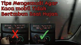 Tips mengemudi agar kaca mobil tidak BerEmbun saat hujan