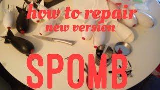 New version large spomb- how to repair broken spring and tail