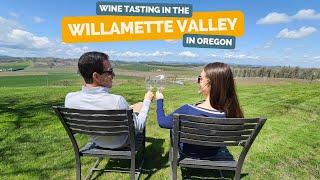 Wine Tasting Weekend in the Willamette Valley Oregon