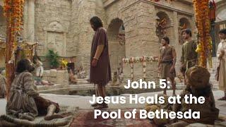 Teaching With The Chosen Jesus Heals a Man at the Pool of Bethesda John 51-13