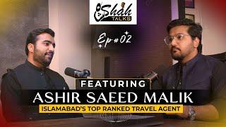 Ashir Saeed  Islamabad Top Ranked Travel Agent Monthly Profit Corporate Business Tricks EP#02